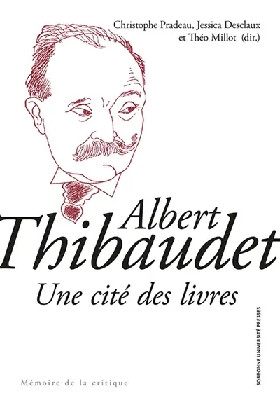 Albert Thibaudet : une cité des livres