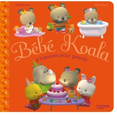 Bébé Koala : 4 histoires pour grandir. Vol. 1