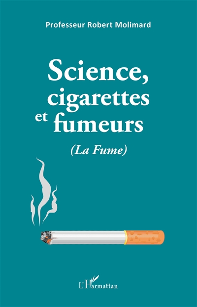Science, cigarettes et fumeurs : la fume