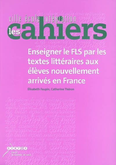 Enseigner le FLS par les textes littéraires aux élèves nouvellement arrivés en France