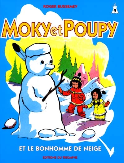 Moky et Poupy. Vol. 9. Moky et Poupy et le bonhomme de neige