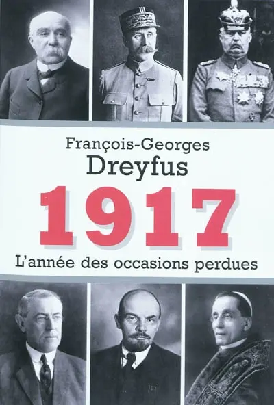 1917, l'année des occasions perdues