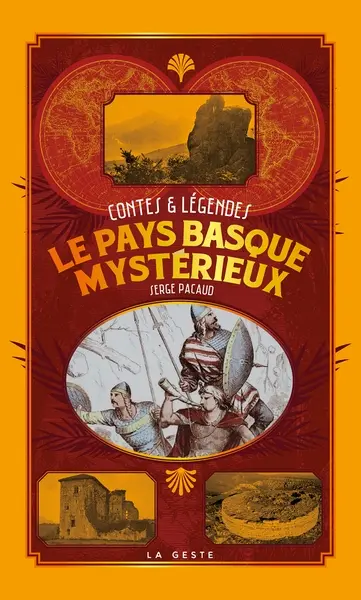 Le Pays basque mystérieux : contes & légendes Le Pays basque mystérieux : contes & légendes