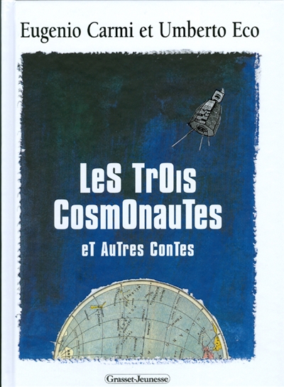 Les trois cosmonautes : et autres contes
