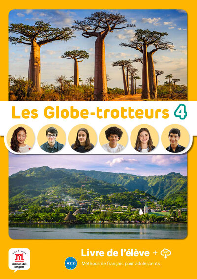 Les globe-trotteurs 4, A2.2 : méthode de français pour adolescents : livre de l'élève + MP3