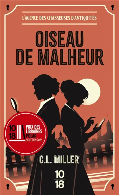 L'agence des chasseuses d'antiquités. Vol. 1. Oiseau de malheur