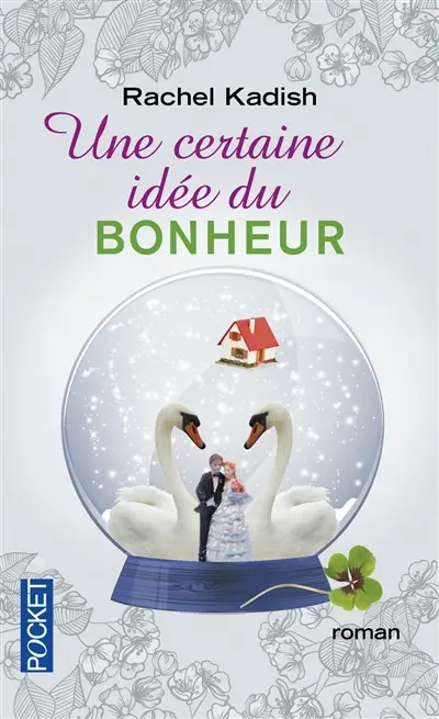 Une certaine idée du bonheur