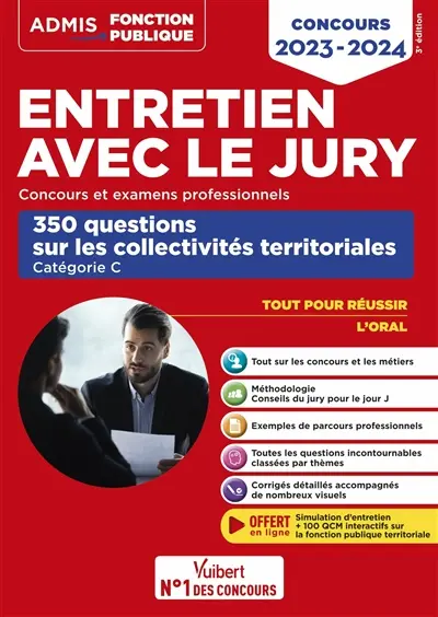 Entretien avec le jury : concours et examens professionnels : 350 questions sur les collectivités territoriales, catégorie C, concours 2023-2024