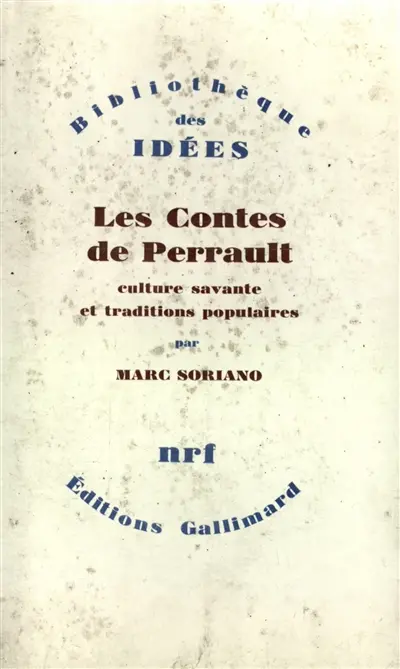Les contes de Perrault : culture savante et traditions populaires