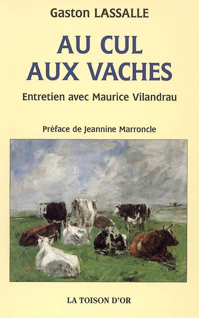 Au cul aux vaches : entretien avec Maurice Vilandrau