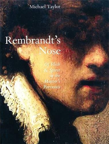 Rembrandt´s Nose