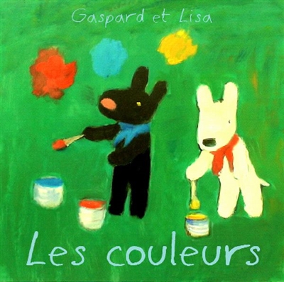Gaspard et Lisa. Vol. 2006. Les couleurs
