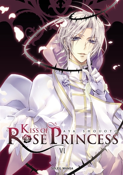 Kiss of Rose Princess. Vol. 6