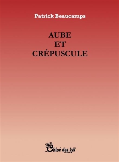 Aube et crépuscule