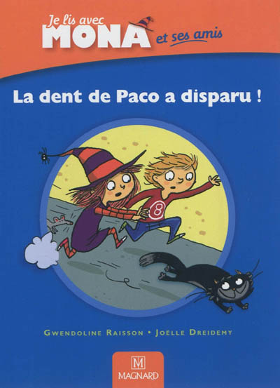 je lis avec Mona et ses amis la dent de Paco a disparu !