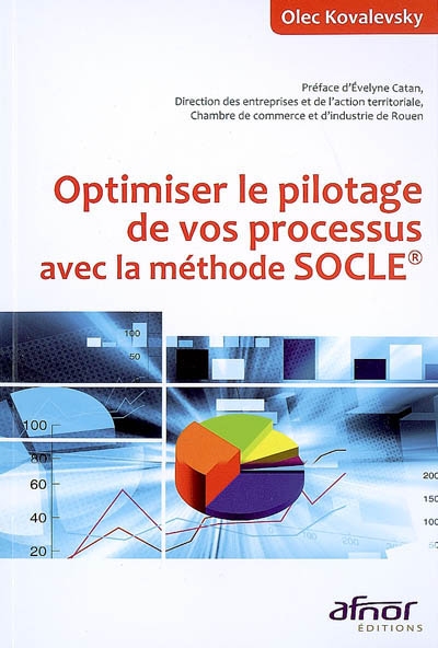 optimiser le pilotage de vos processus avec la méthode socle