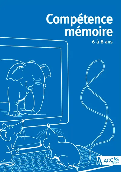 Compétence mémoire : 6 à 8 ans