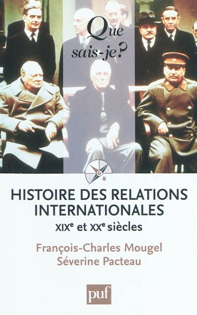 Histoire des relations internationales : XIXe et XXe siècles