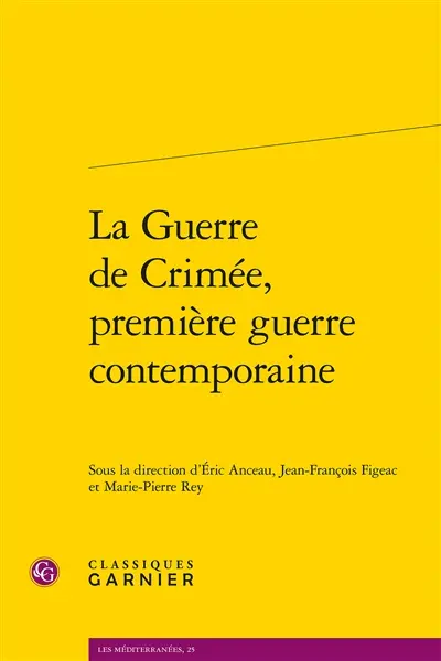 La guerre de Crimée, première guerre contemporaine