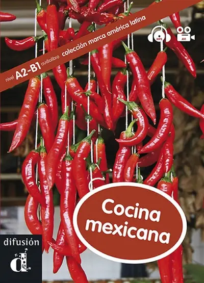 Cocina mexicana : nivel A2-B1 : audiolibro