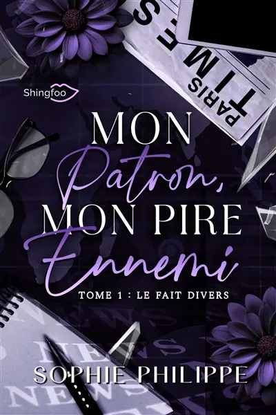 Mon patron, mon pire ennemi. Vol. 1. Le fait divers