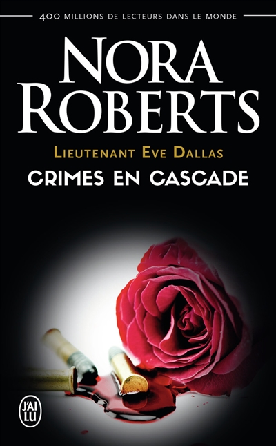 Lieutenant Eve Dallas. Vol. 4. Crimes en cascade