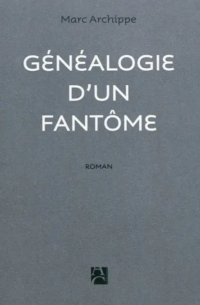 Généalogie d'un fantôme