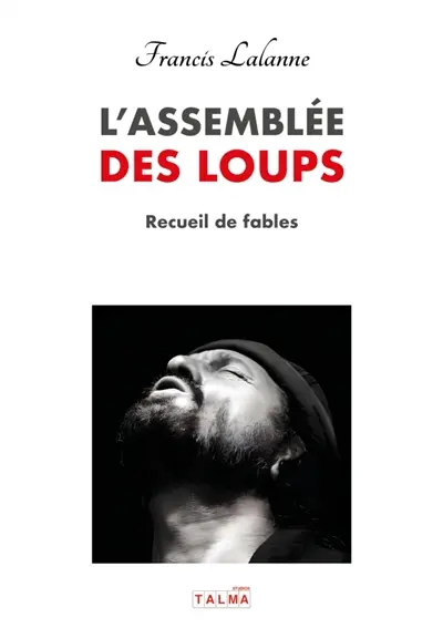 L'Assemblée des Loups : Recueil de fables