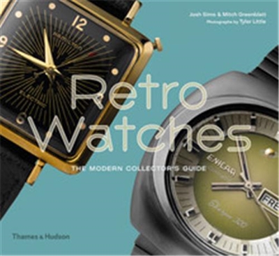 Retro Watches (Hardback) : The Modern Collector's Guide