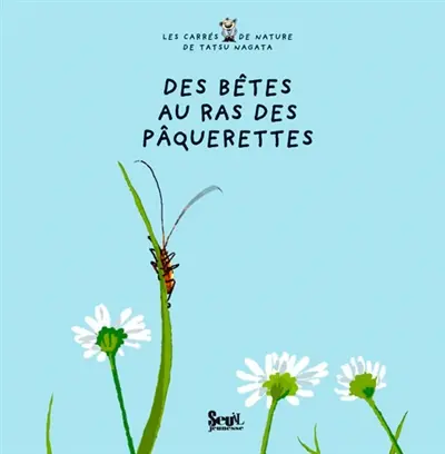 Des bêtes au ras des pâquerettes