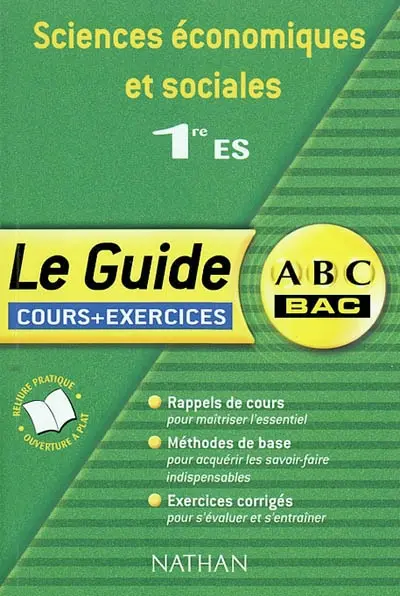 Sciences économiques et sociales, 1re ES : cours et exercices : rappels de cours, méthodes de base et exercices corrigés