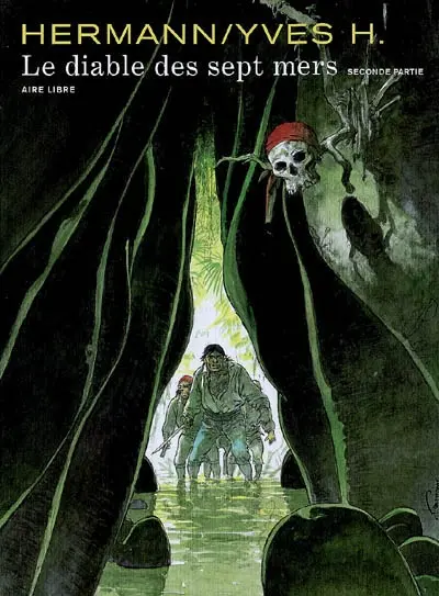 Le diable des sept mers. Vol. 2. Seconde partie
