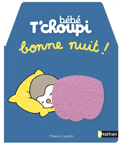 Bébé T'choupi : bonne nuit !