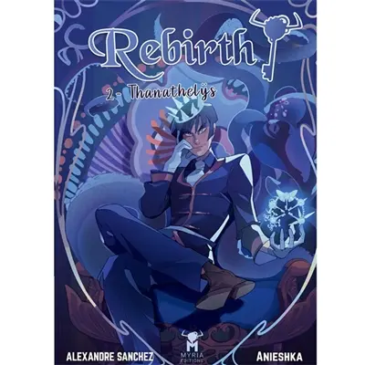 Rebirth !. Vol. 2. Thanatelÿs