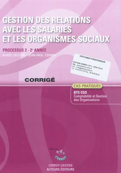 Gestion des relations avec les salariés et les organismes sociaux : processus 2 du BTS CGO : corrigé
