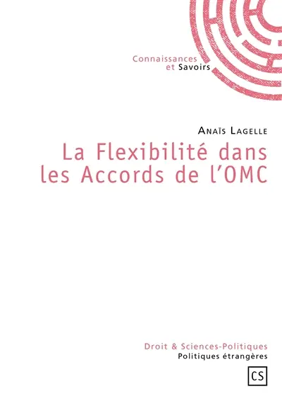 La flexibilité dans les accords de l'OMC