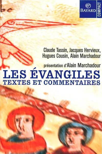 Les Evangiles : textes et commentaires
