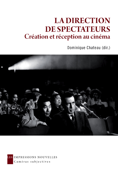 La direction de spectateurs : création et réception au cinéma