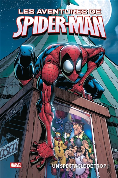 Marvel adventures. Les aventures de Spider-Man. Vol. 7. Une spectacle de trop !
