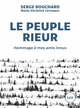 Le peuple rieur : Hommage à mes amis Innus