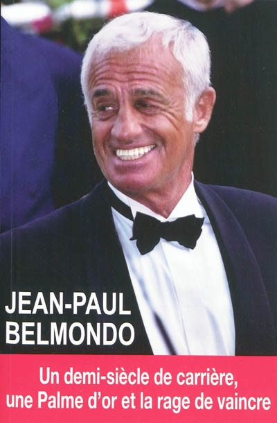 Jean-Paul Belmondo : un demi-siècle de carrière, une palme d'or et la rage de vaincre