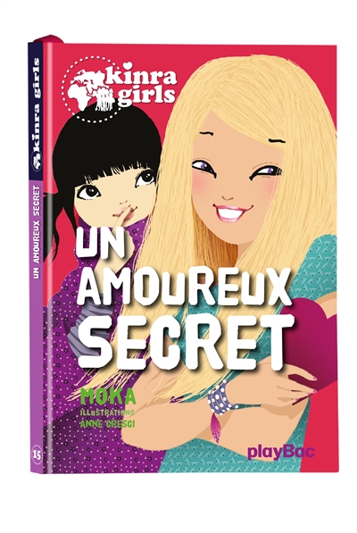 Kinra Girls 15 - Un amoureux secret