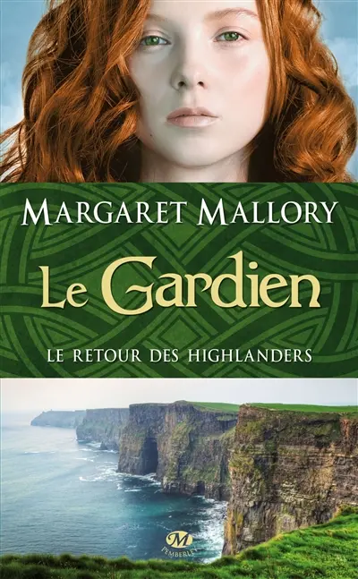 Le retour des highlanders. Vol. 1. Le gardien