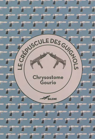 Le crépuscule des guignols ou Comment philosopher à coups de Desert Eagle