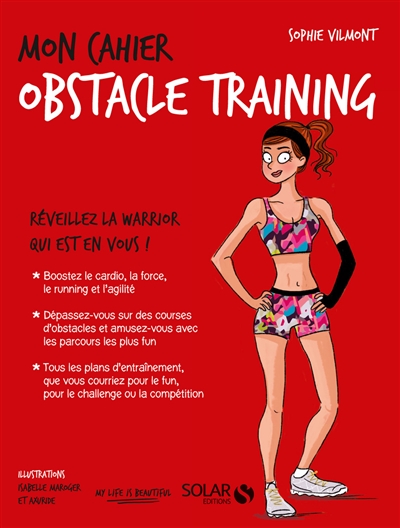 Mon cahier obstacle training : réveillez la warrior qui est en vous !