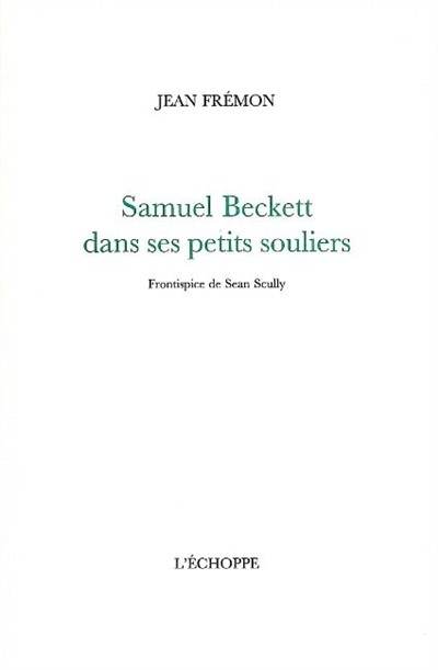 Samuel Beckett dans ses petits souliers