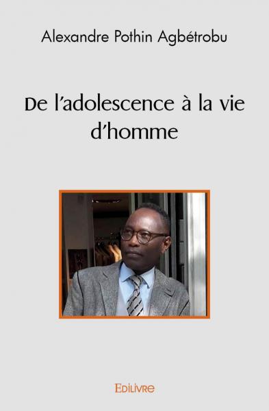 De l'adolescence à la vie d'homme