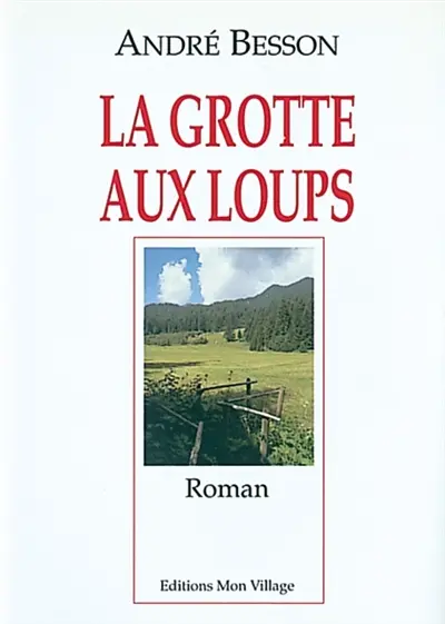 La grotte aux loups