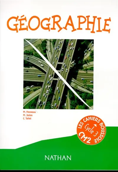 Géographie, cycle 3, CM2 : cahier de l'élève