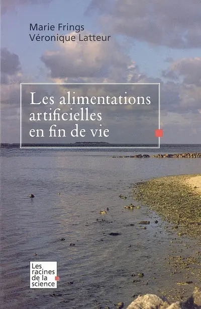 Les alimentations artificielles en fin de vie